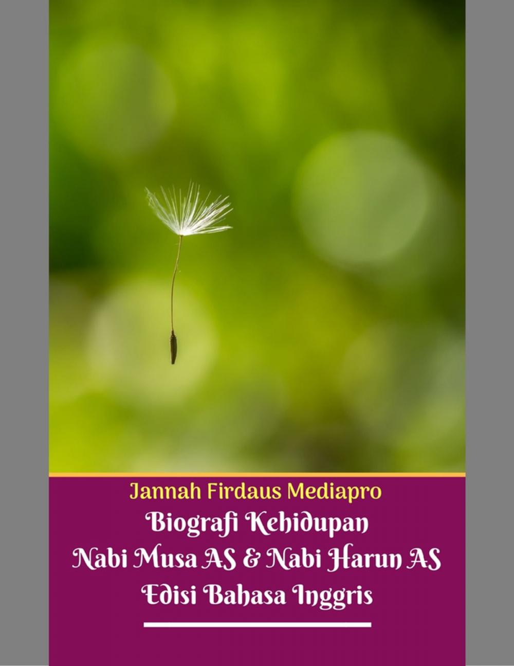 Big bigCover of Biografi Kehidupan Nabi Musa As Dan Nabi Harun As Edisi Bahasa Inggris