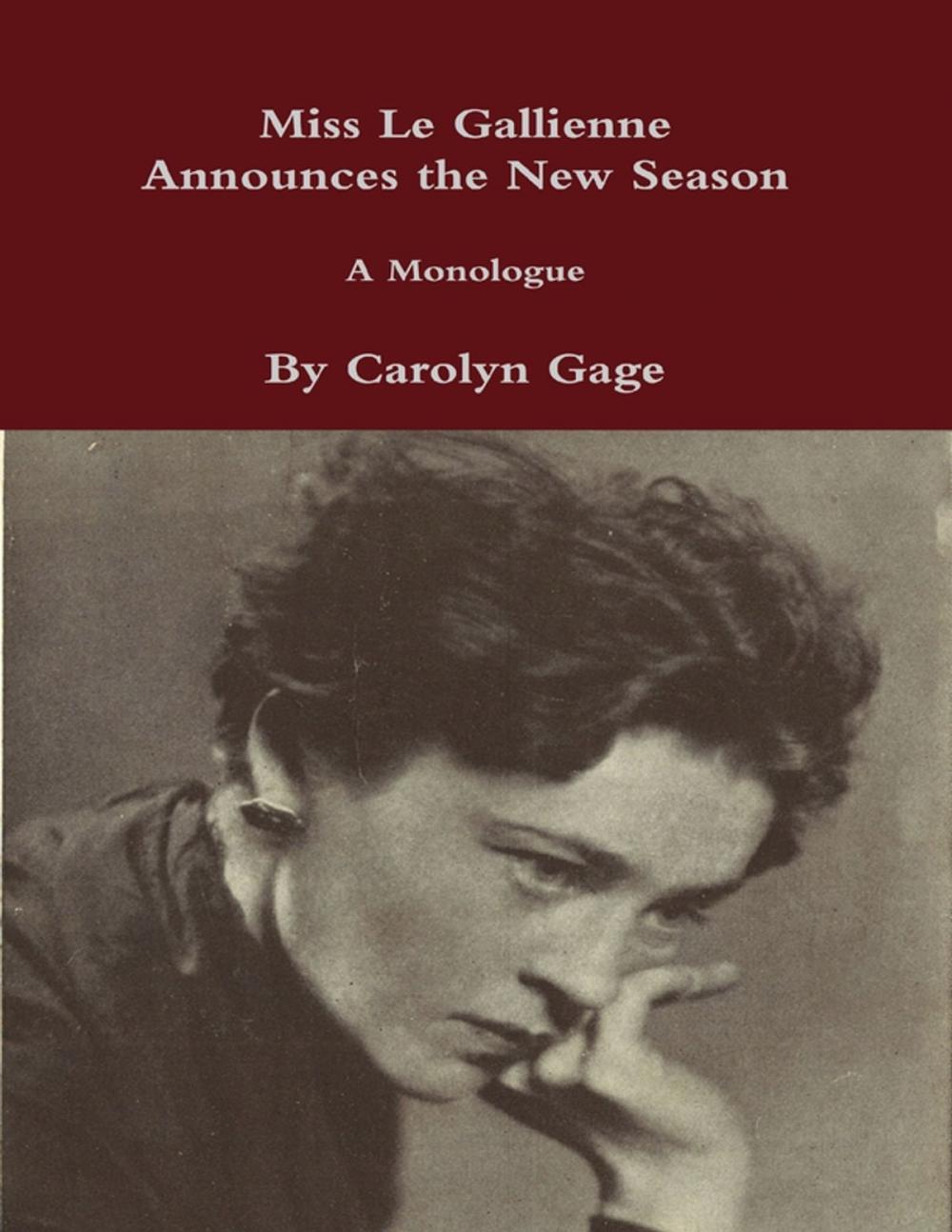 Big bigCover of Miss Le Gallienne Announces the New Season : A Monologue