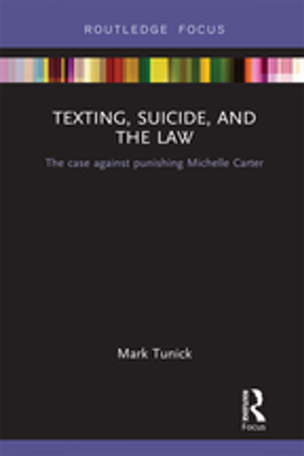 Big bigCover of Texting, Suicide, and the Law