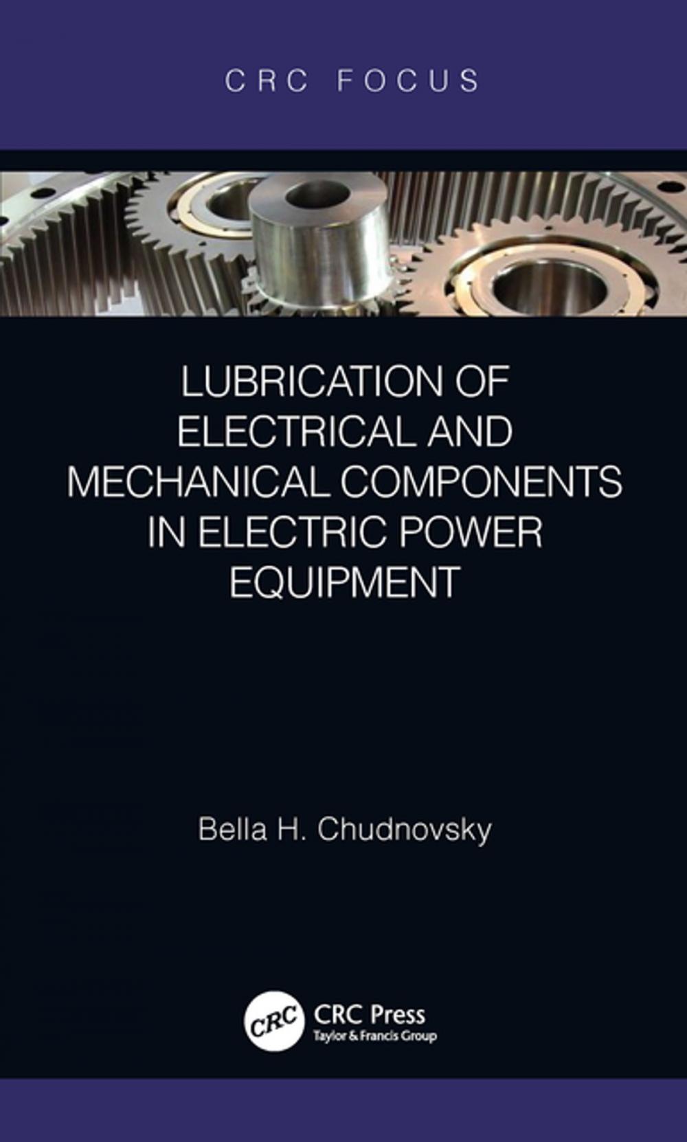 Big bigCover of Lubrication of Electrical and Mechanical Components in Electric Power Equipment