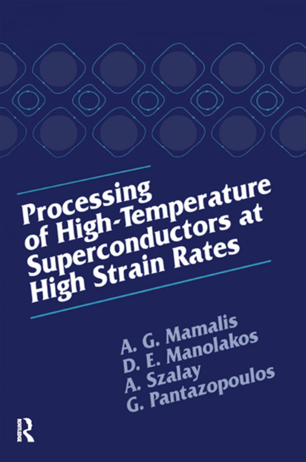 Big bigCover of Processing of High-Temperature Superconductors at High Strain