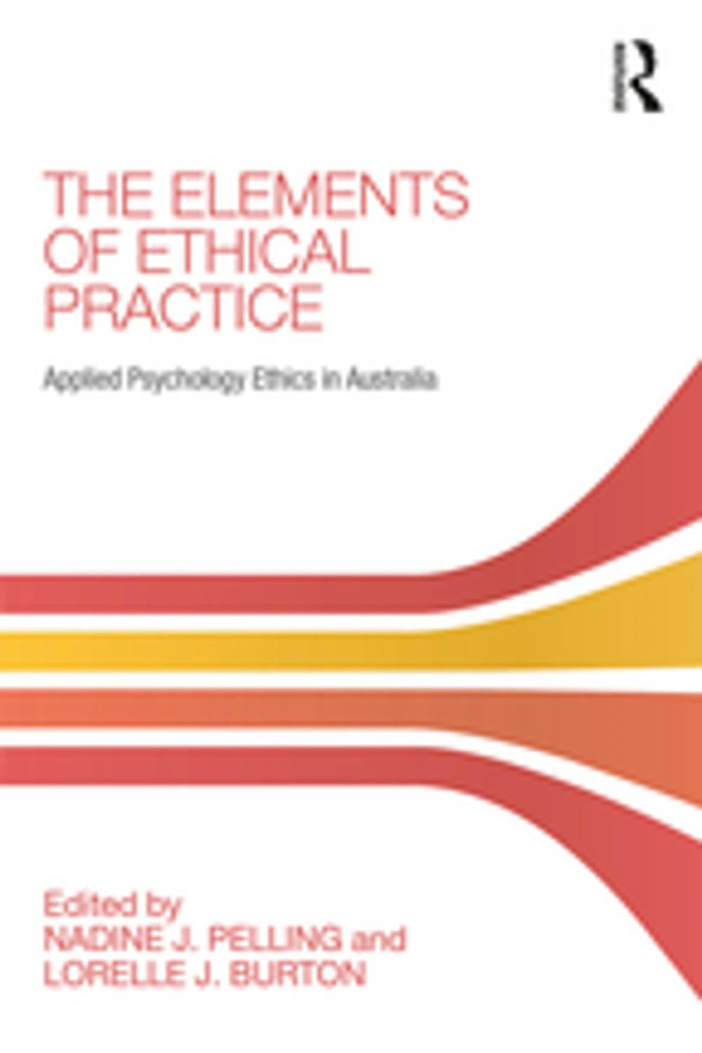 Big bigCover of The Elements of Ethical Practice