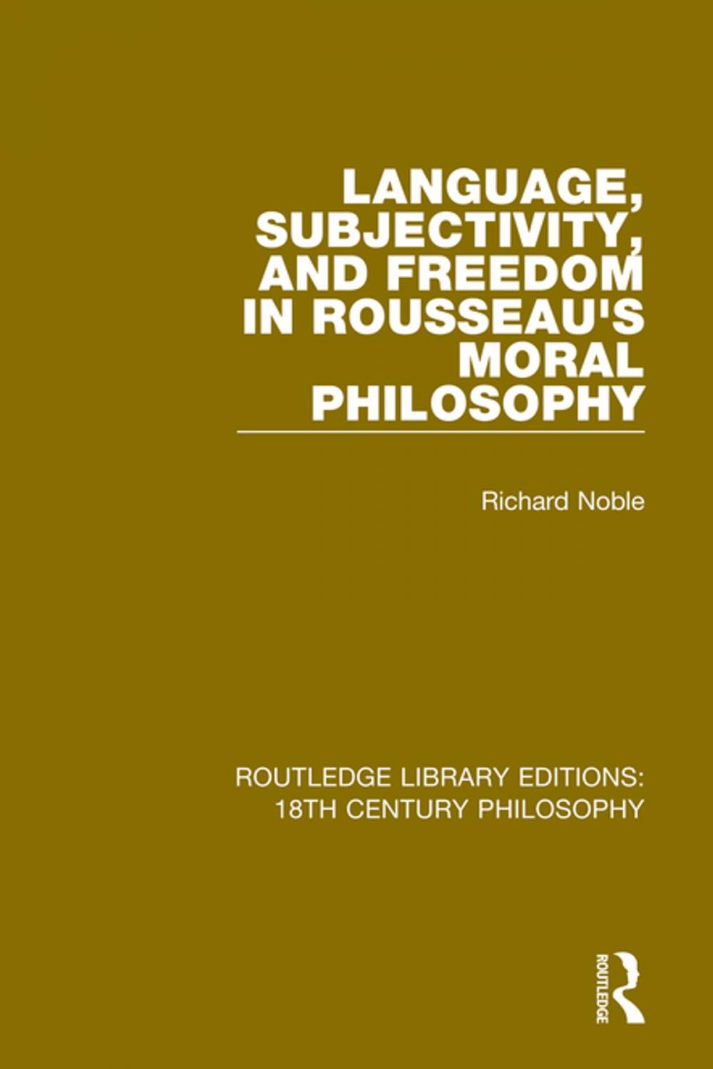 Big bigCover of Language, Subjectivity, and Freedom in Rousseau's Moral Philosophy