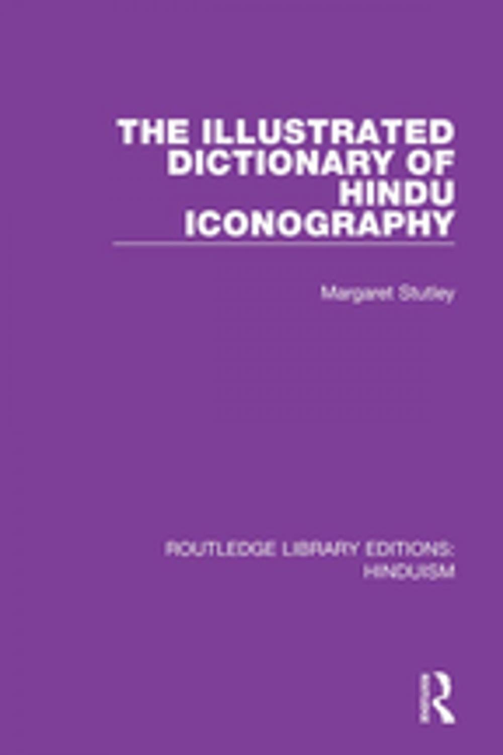 Big bigCover of The Illustrated Dictionary of Hindu Iconography