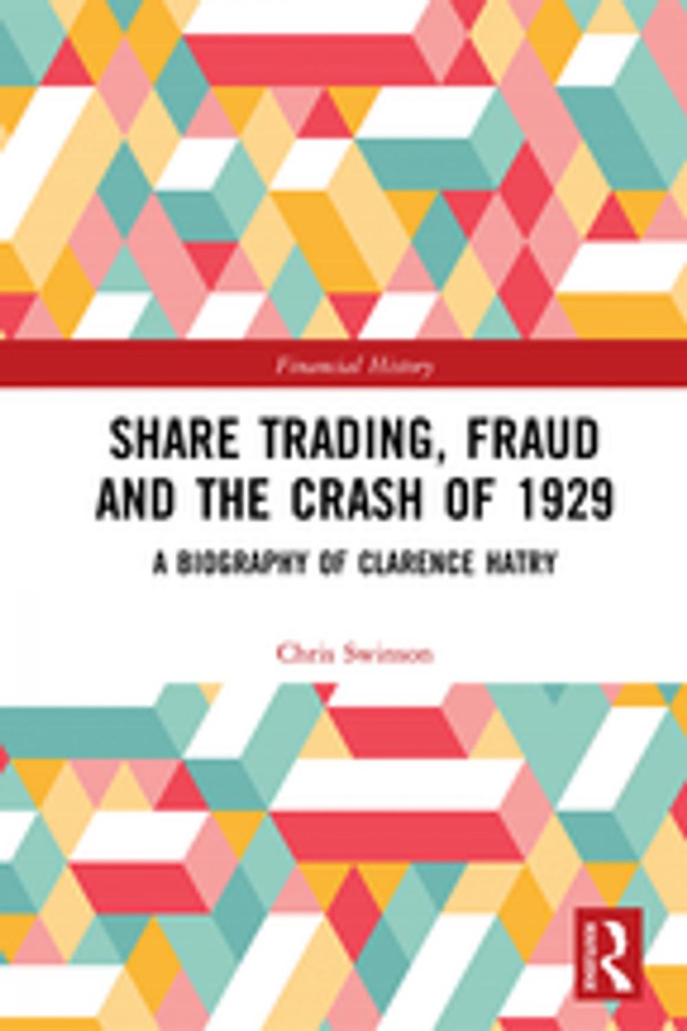 Big bigCover of Share Trading, Fraud and the Crash of 1929