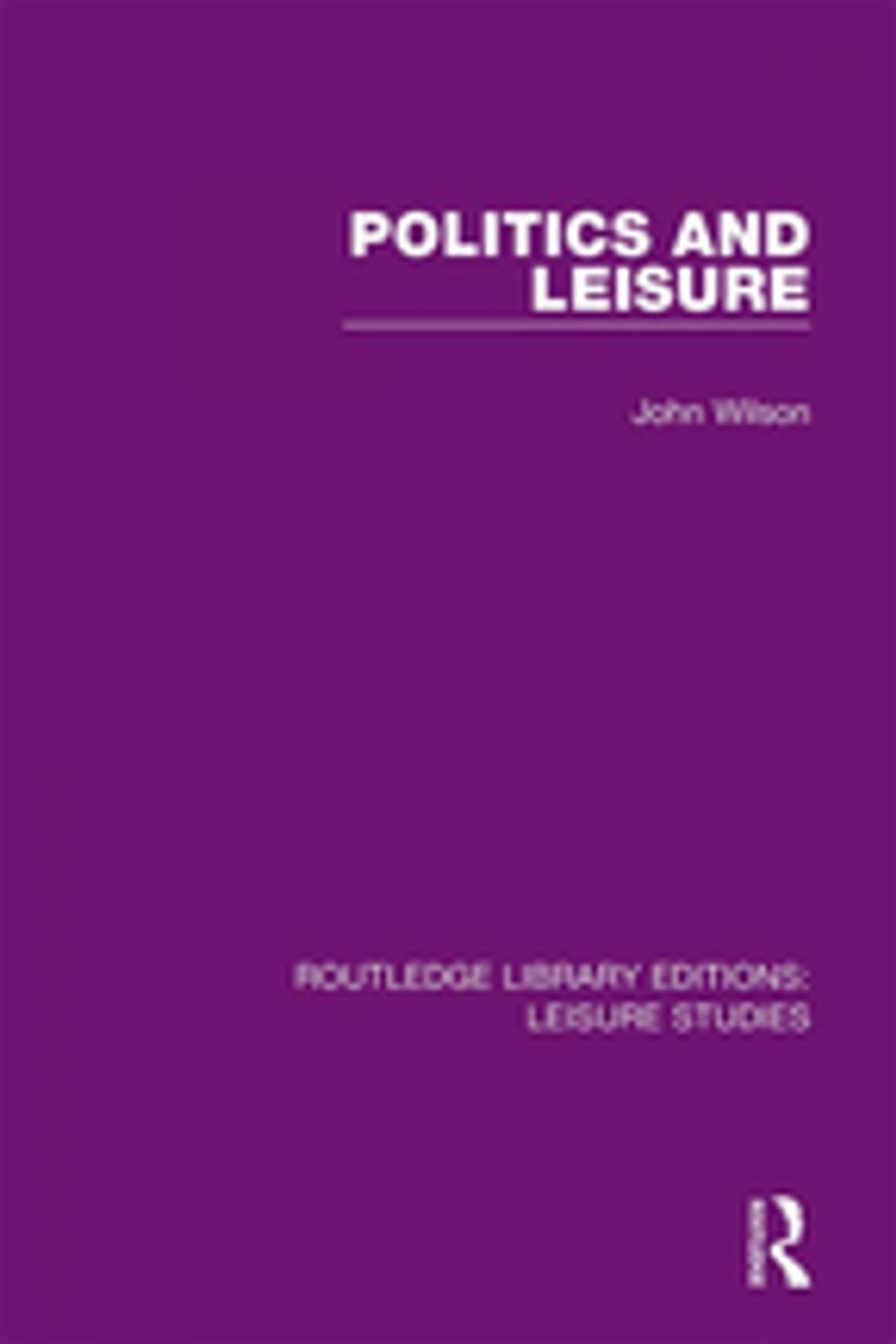 Big bigCover of Politics and Leisure