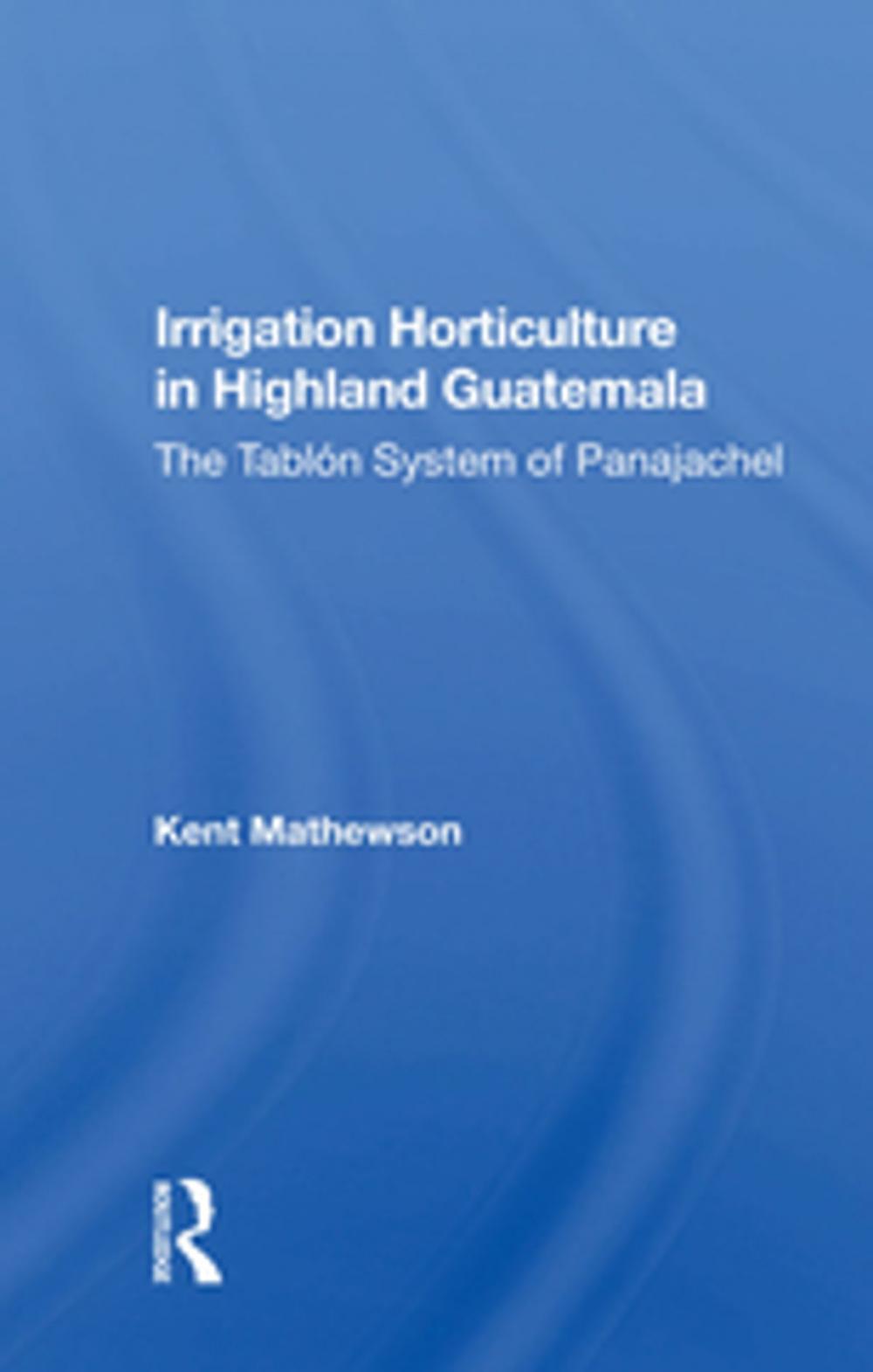 Big bigCover of Irrigation Horticulture In Highland Guatemala