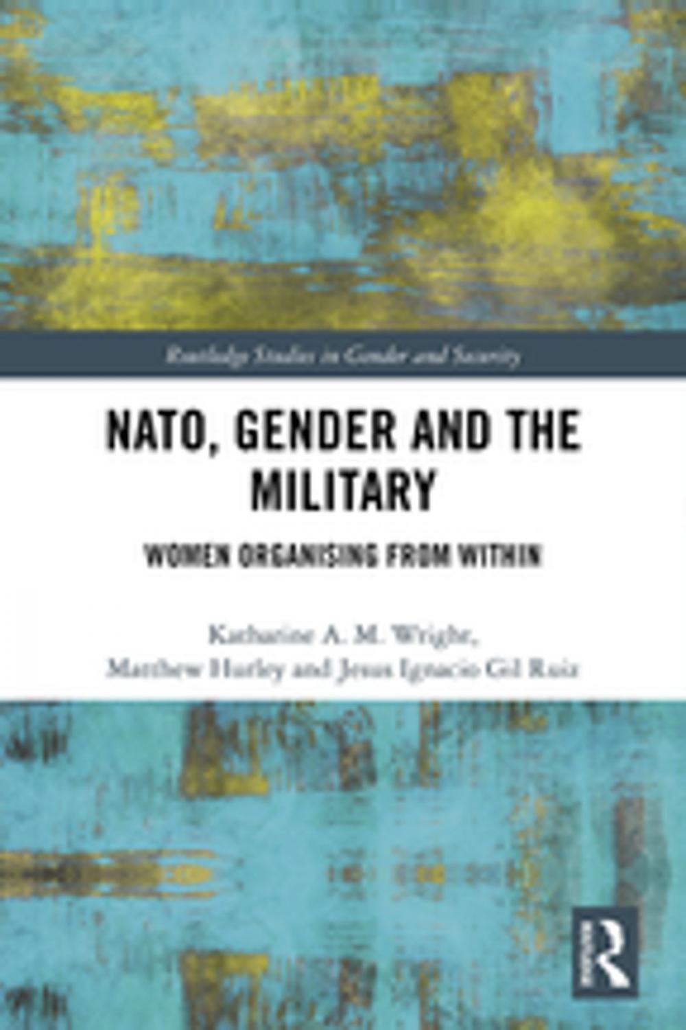 Big bigCover of NATO, Gender and the Military