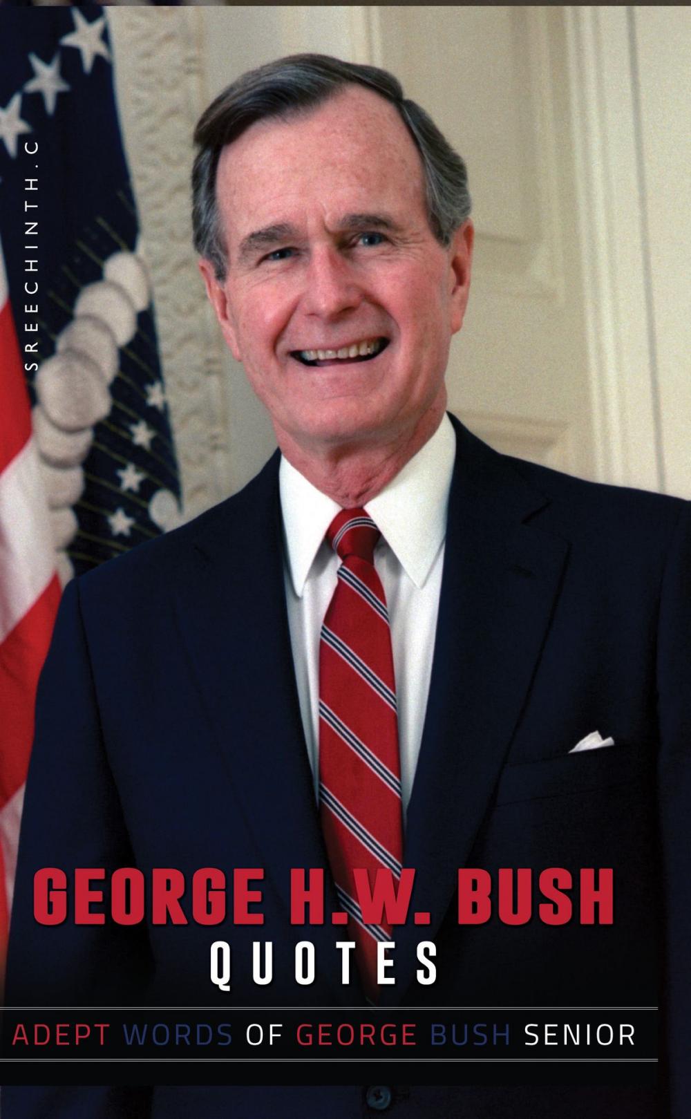 Big bigCover of George H W Bush Quotes: Adept Words of George Bush Senior