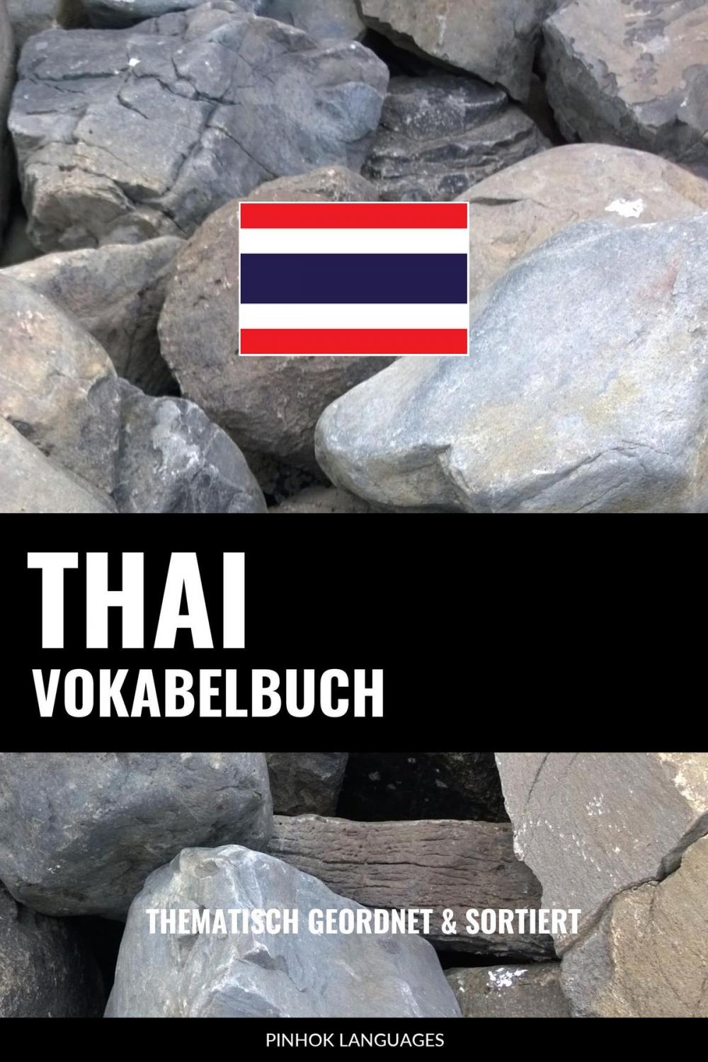 Big bigCover of Thai Vokabelbuch: Thematisch Gruppiert & Sortiert