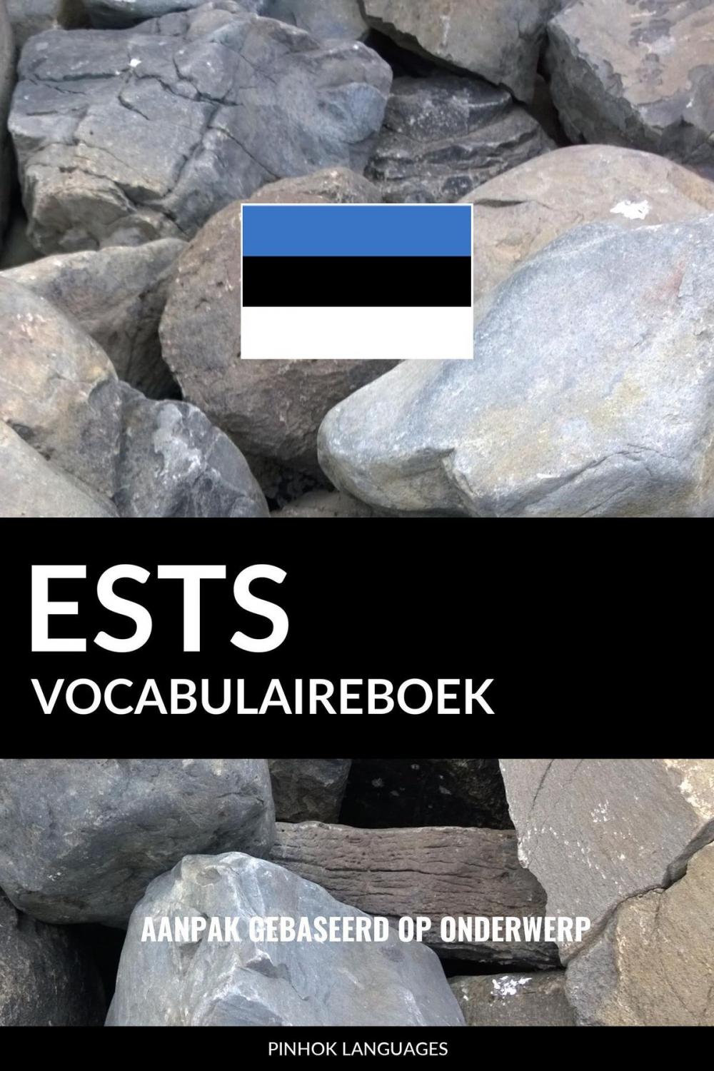 Big bigCover of Ests vocabulaireboek: Aanpak Gebaseerd Op Onderwerp