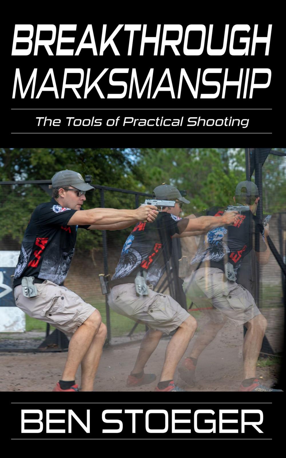 Big bigCover of Breakthrough Marksmanship: The Tools of Practical Shooting