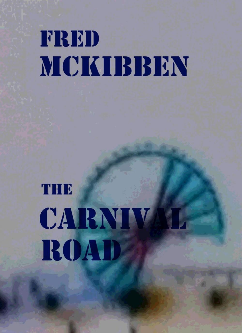 Big bigCover of The Carnival Road: The Gardeners Episode 3