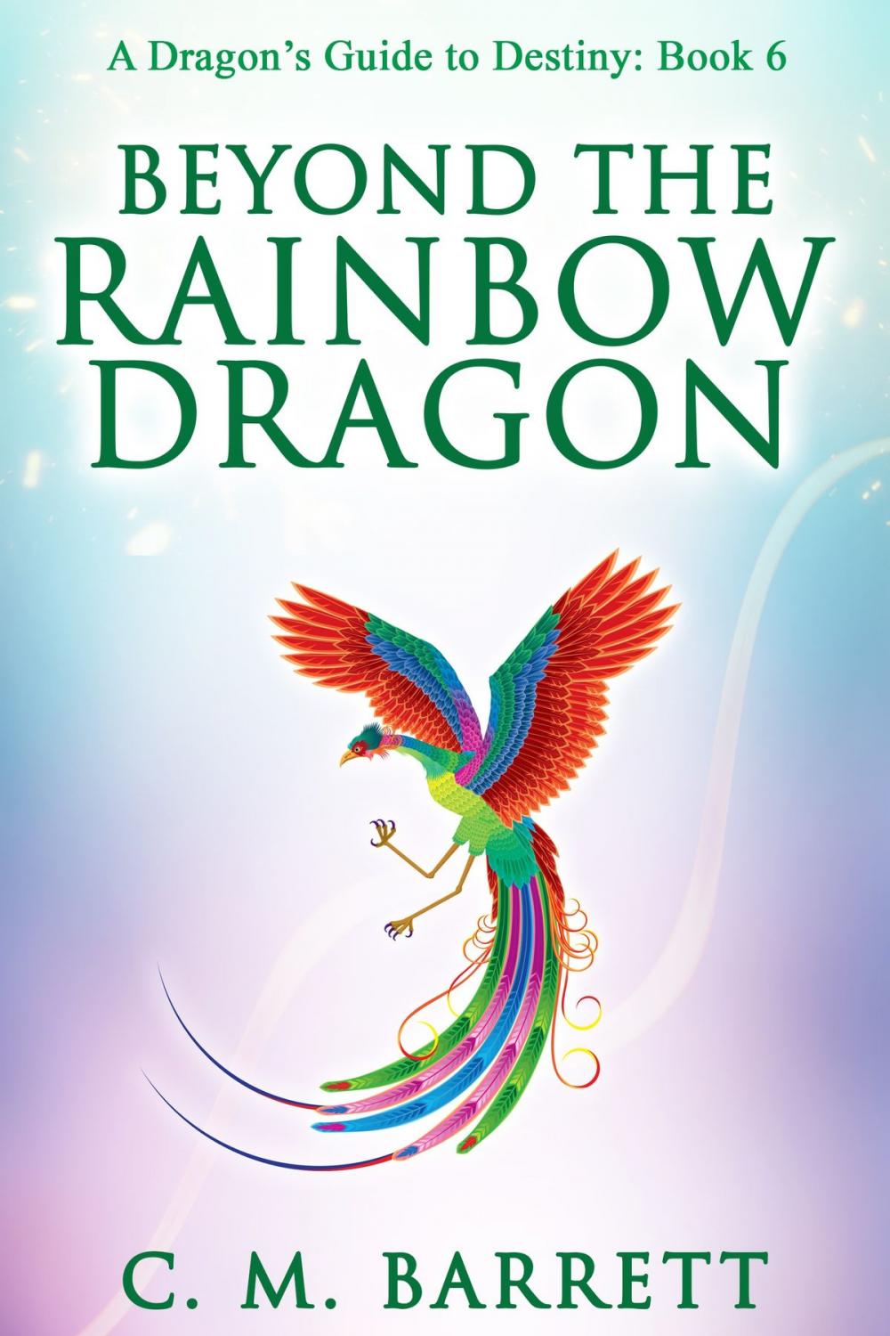 Big bigCover of Beyond the Rainbow Dragon: Book 6 of A Dragon's Guide to Destiny