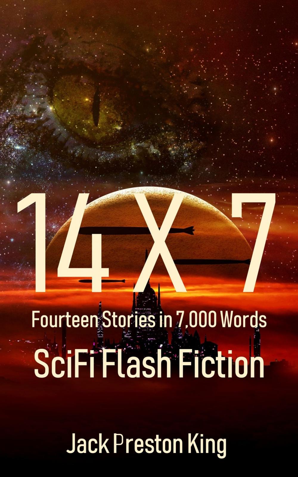 Big bigCover of 14 X 7: Fourteen Stories in 7,000 Words - SciFi Flash Fiction