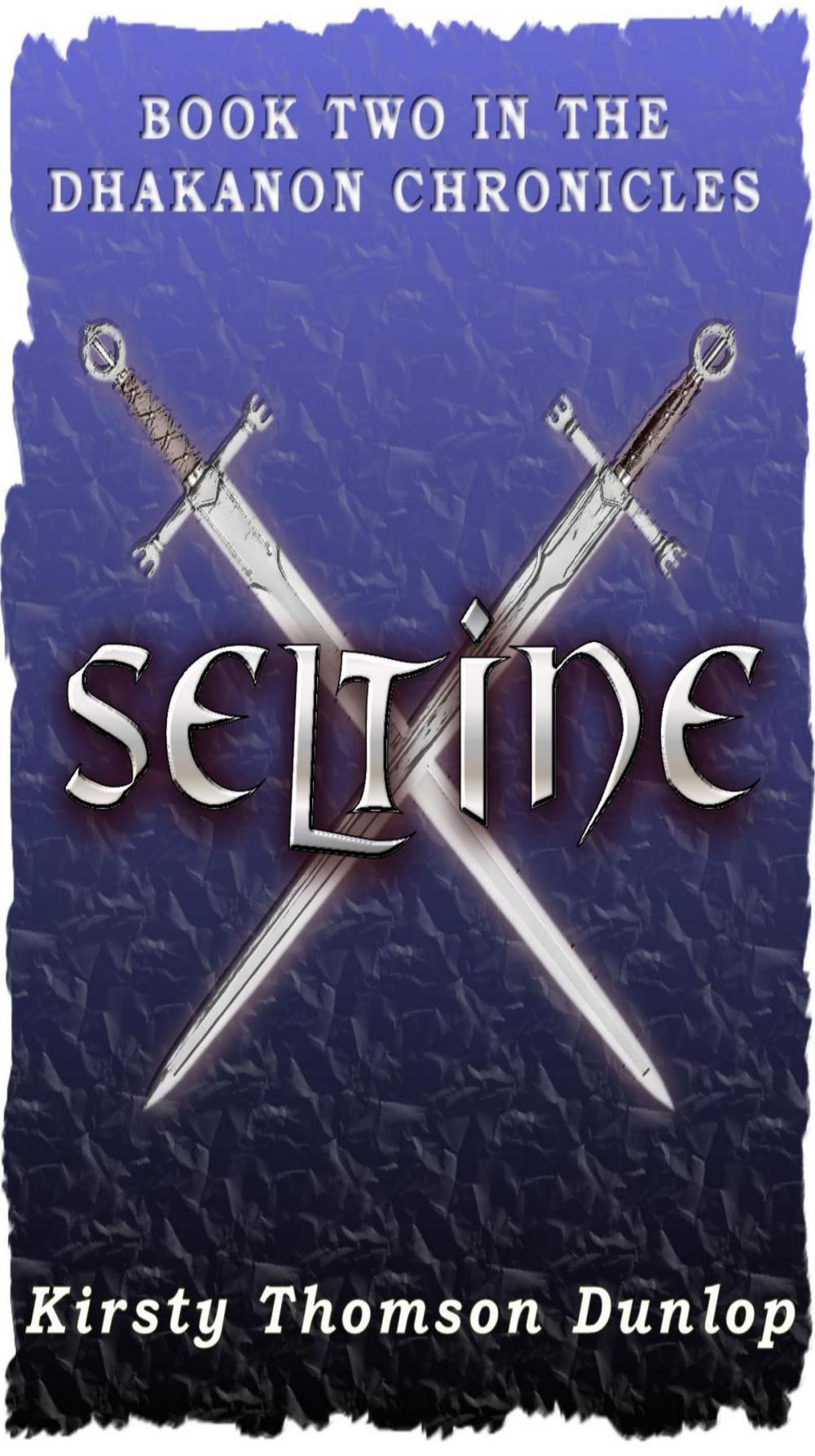 Big bigCover of Seltine, book two of the Dhakanon chronicles