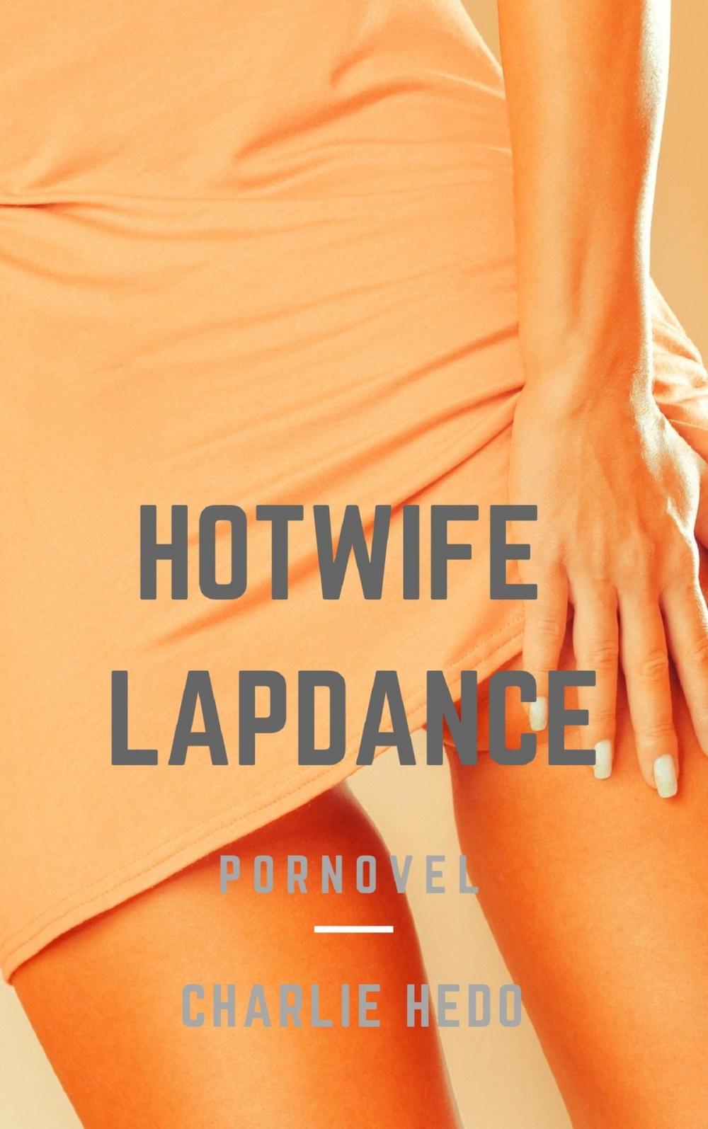 Big bigCover of Hotwife Lapdance