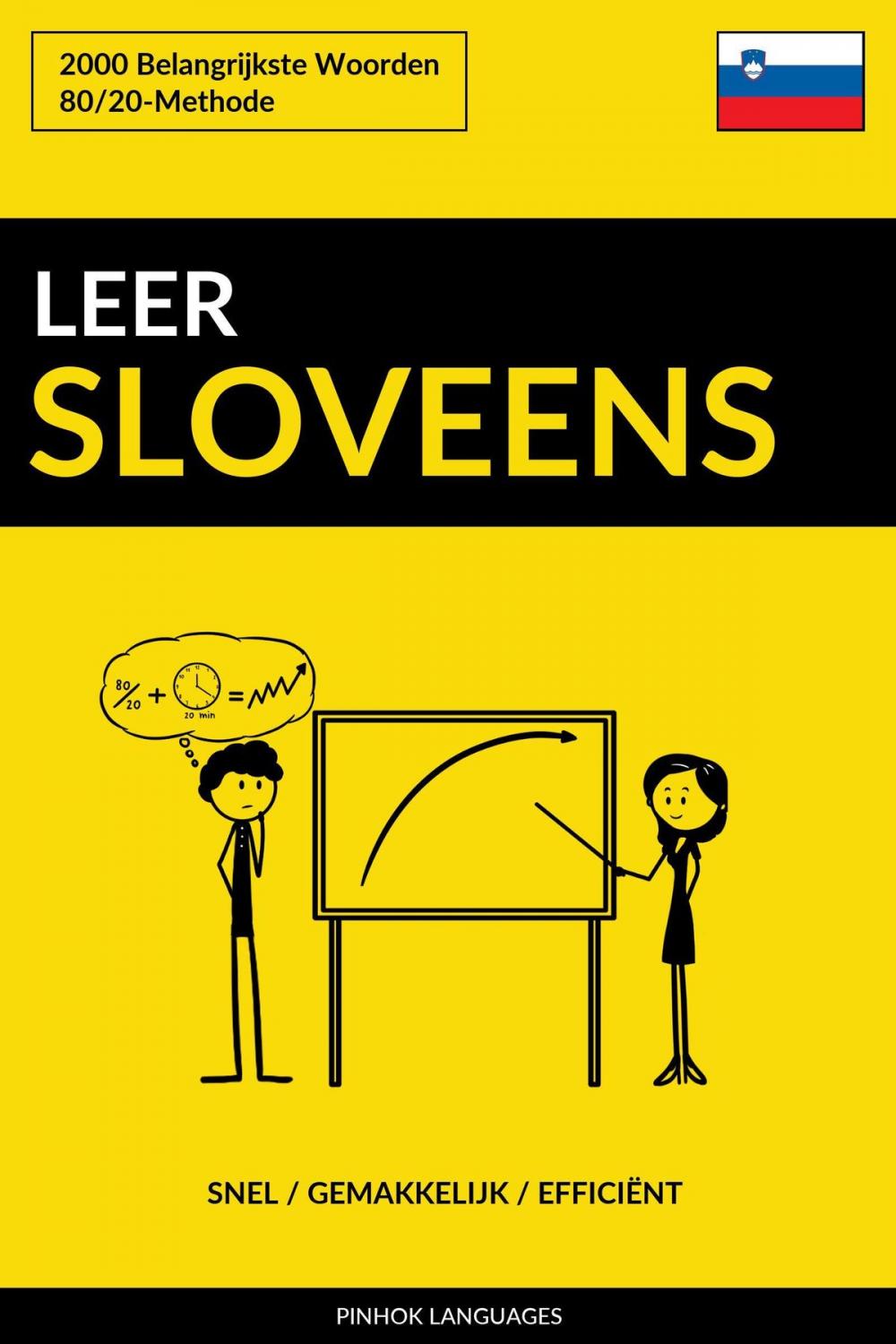 Big bigCover of Leer Sloveens: Snel / Gemakkelijk / Efficiënt: 2000 Belangrijkste Woorden