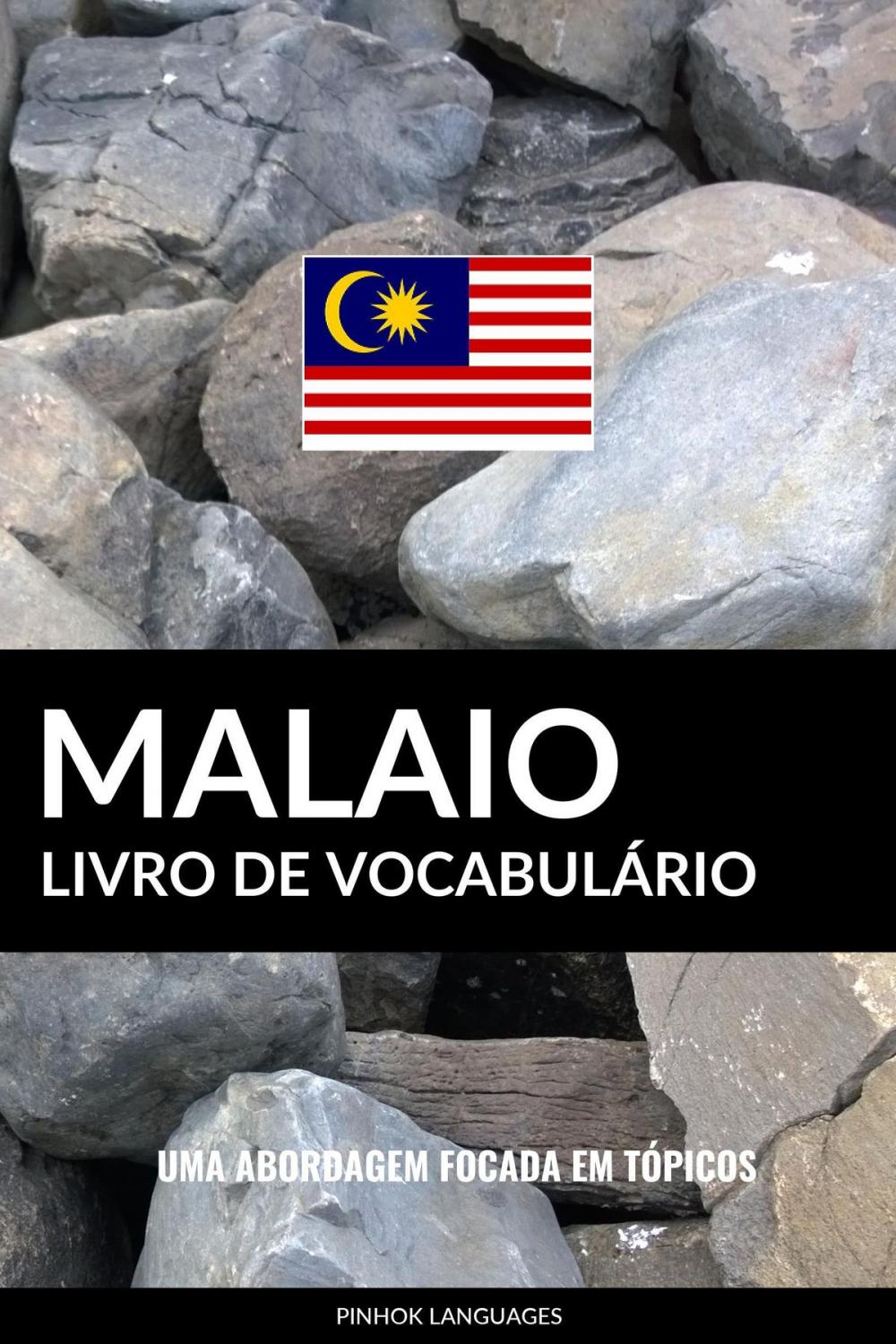 Big bigCover of Livro de Vocabulário Malaio: Uma Abordagem Focada Em Tópicos