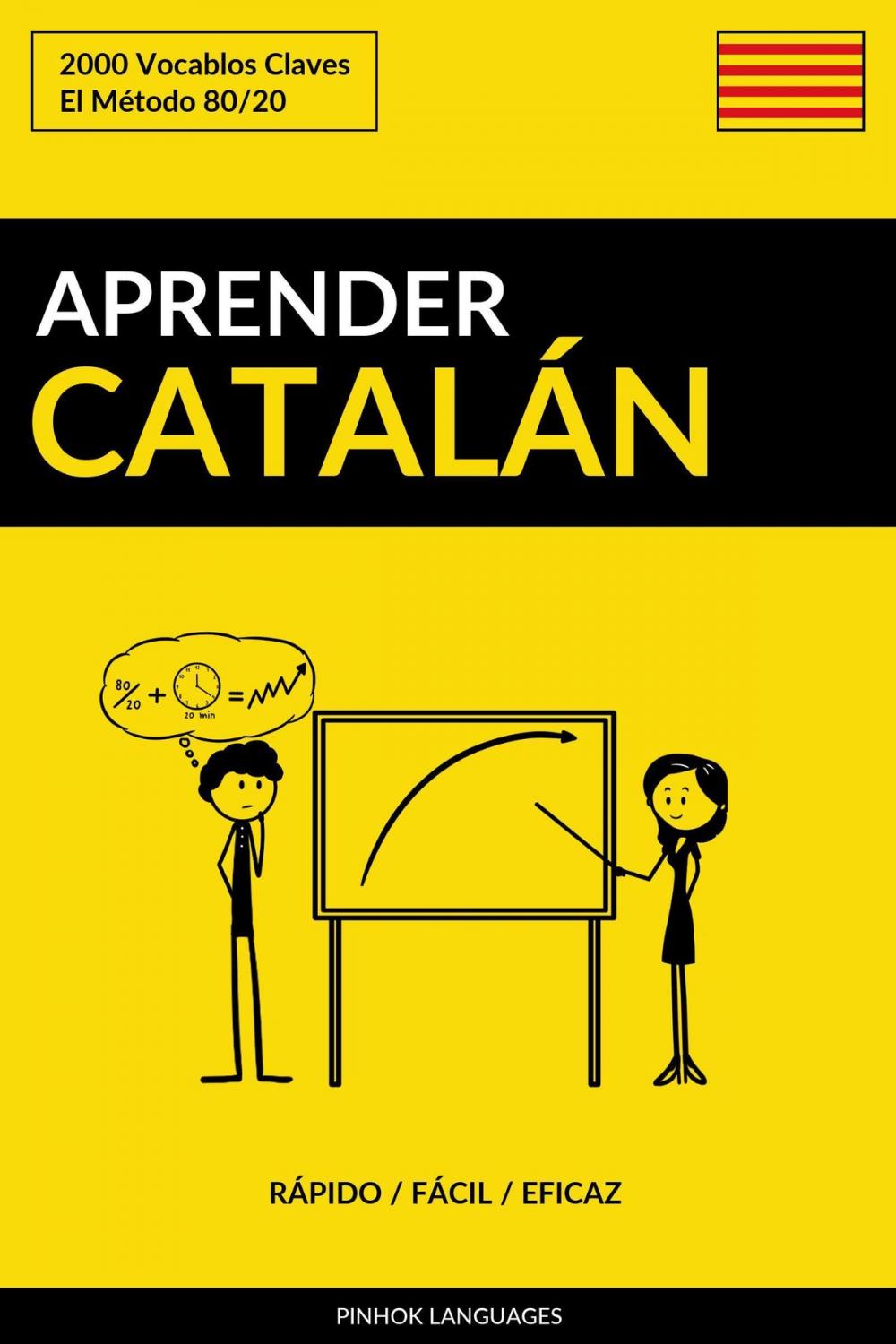 Big bigCover of Aprender Catalán: Rápido / Fácil / Eficaz: 2000 Vocablos Claves