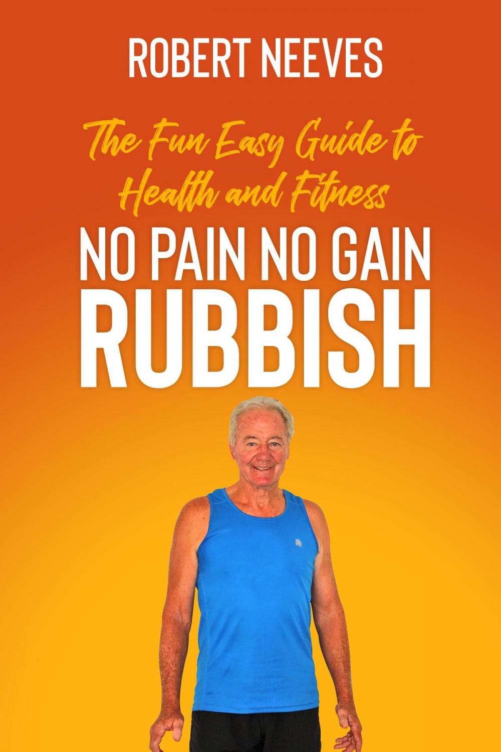 Big bigCover of The Fun Easy Guide to Health and Fitness