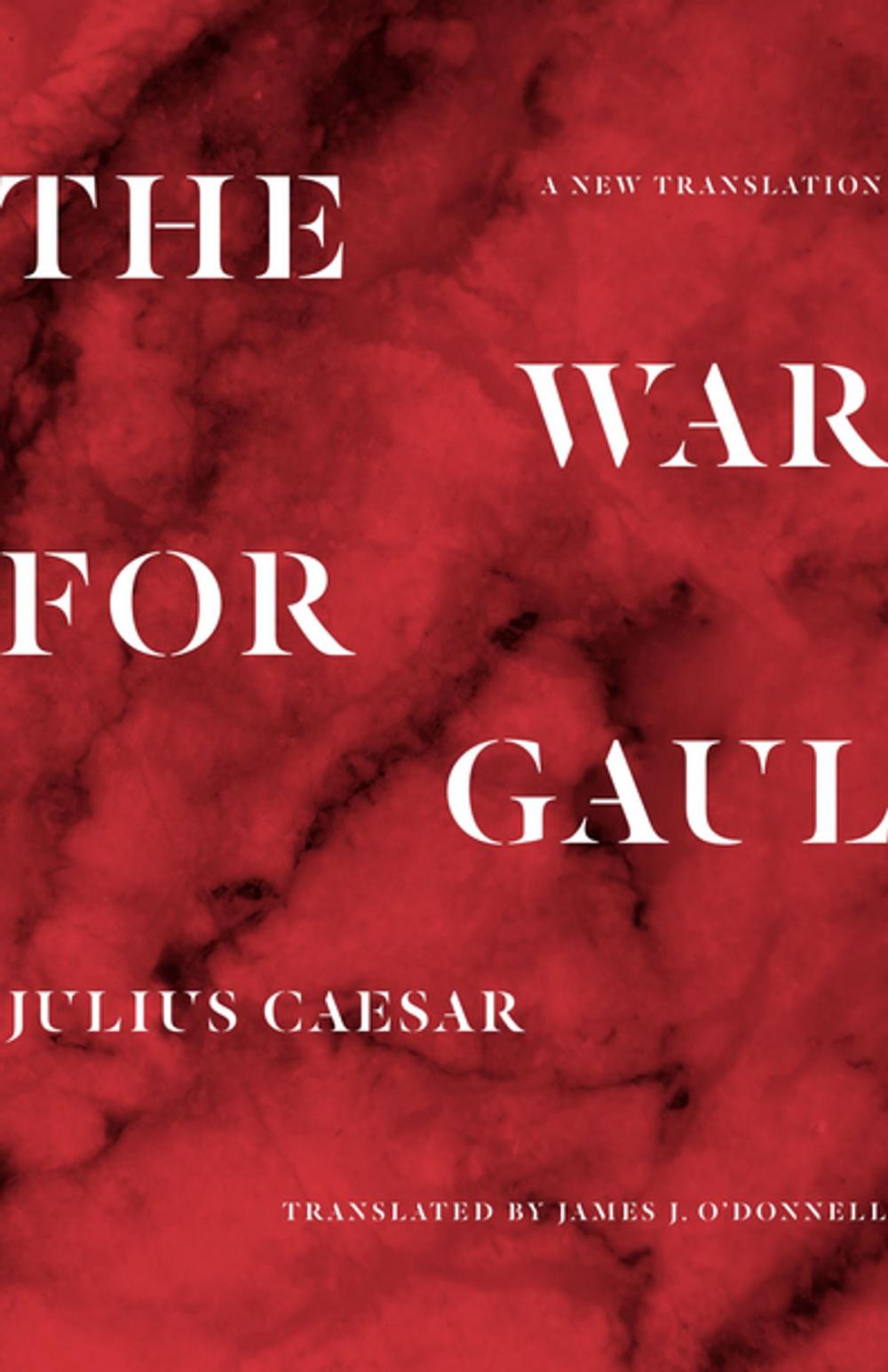 Big bigCover of The War for Gaul