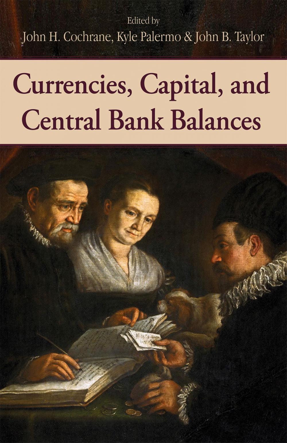 Big bigCover of Currencies, Capital, and Central Bank Balances