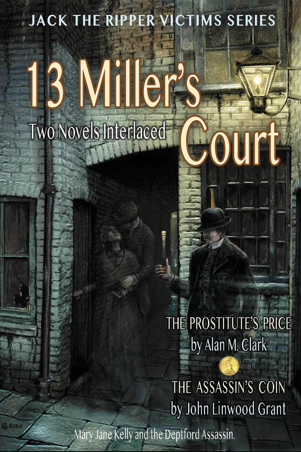 Big bigCover of 13 Miller's Court: A Novel of Mary Jane Kelly and the Deptferd Assassin