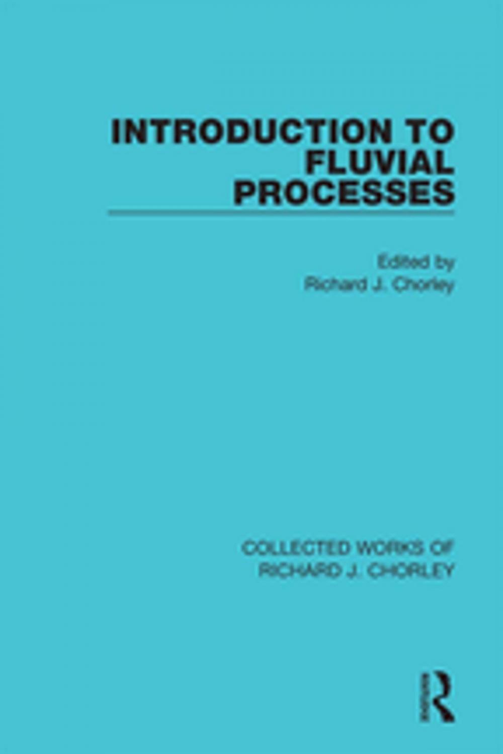 Big bigCover of Introduction to Fluvial Processes