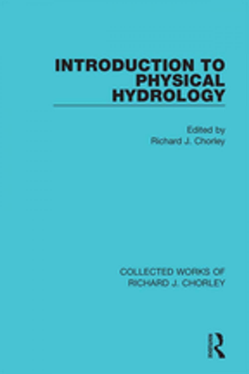 Big bigCover of Introduction to Physical Hydrology