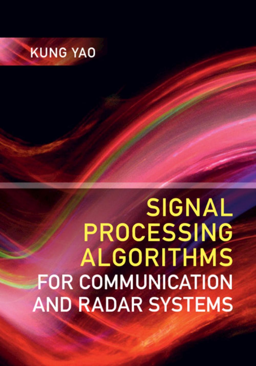 Big bigCover of Signal Processing Algorithms for Communication and Radar Systems