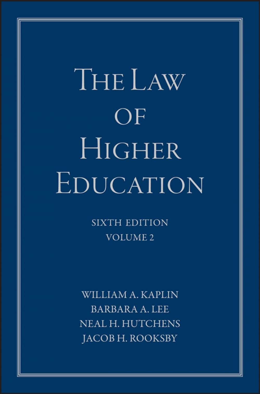 Big bigCover of The Law of Higher Education, A Comprehensive Guide to Legal Implications of Administrative Decision Making