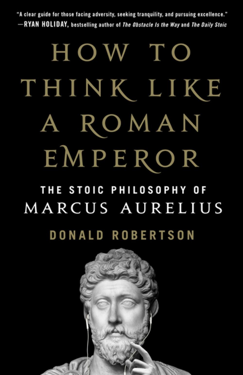 Big bigCover of How to Think Like a Roman Emperor