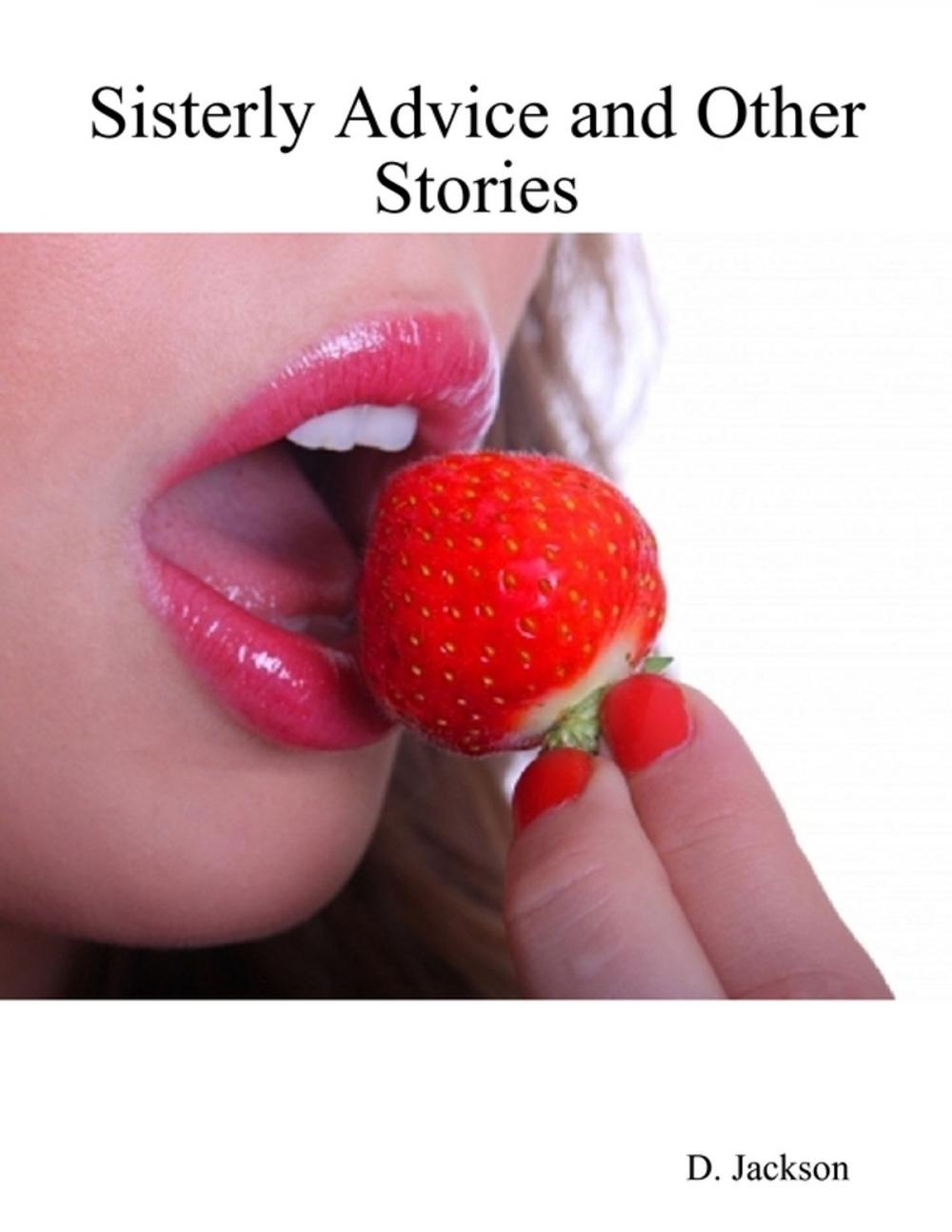 Big bigCover of Sisterly Advice and Other Stories: Six Erotic and Romantic Tales