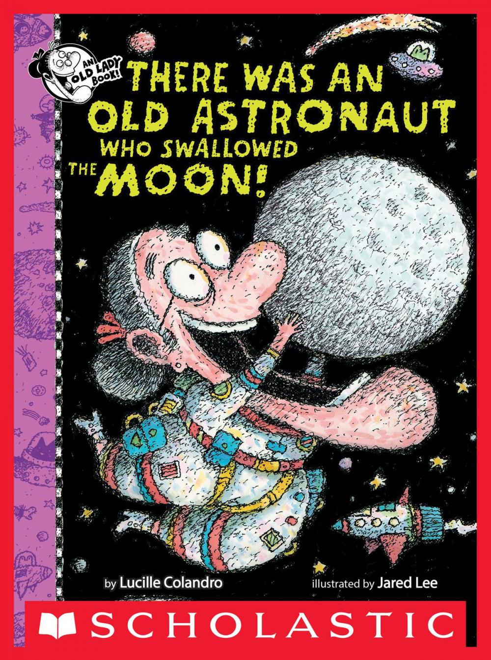 Big bigCover of There Was An Old Astronaut Who Swallowed the Moon!