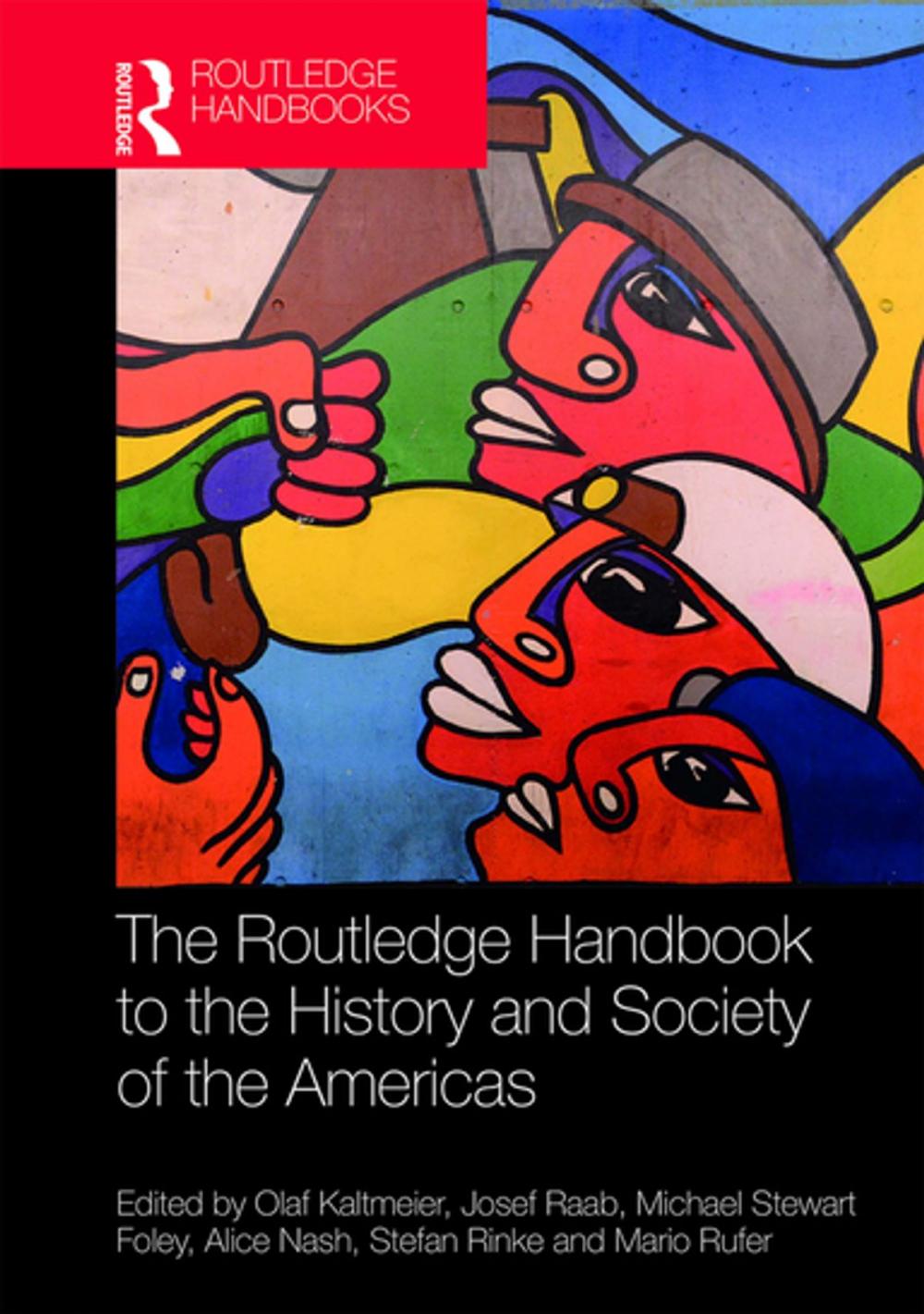 Big bigCover of The Routledge Handbook to the History and Society of the Americas