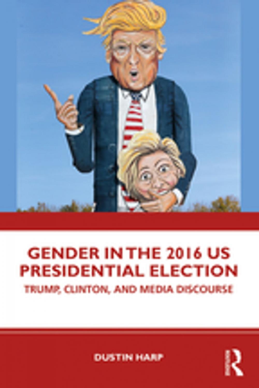 Big bigCover of Gender in the 2016 US Presidential Election