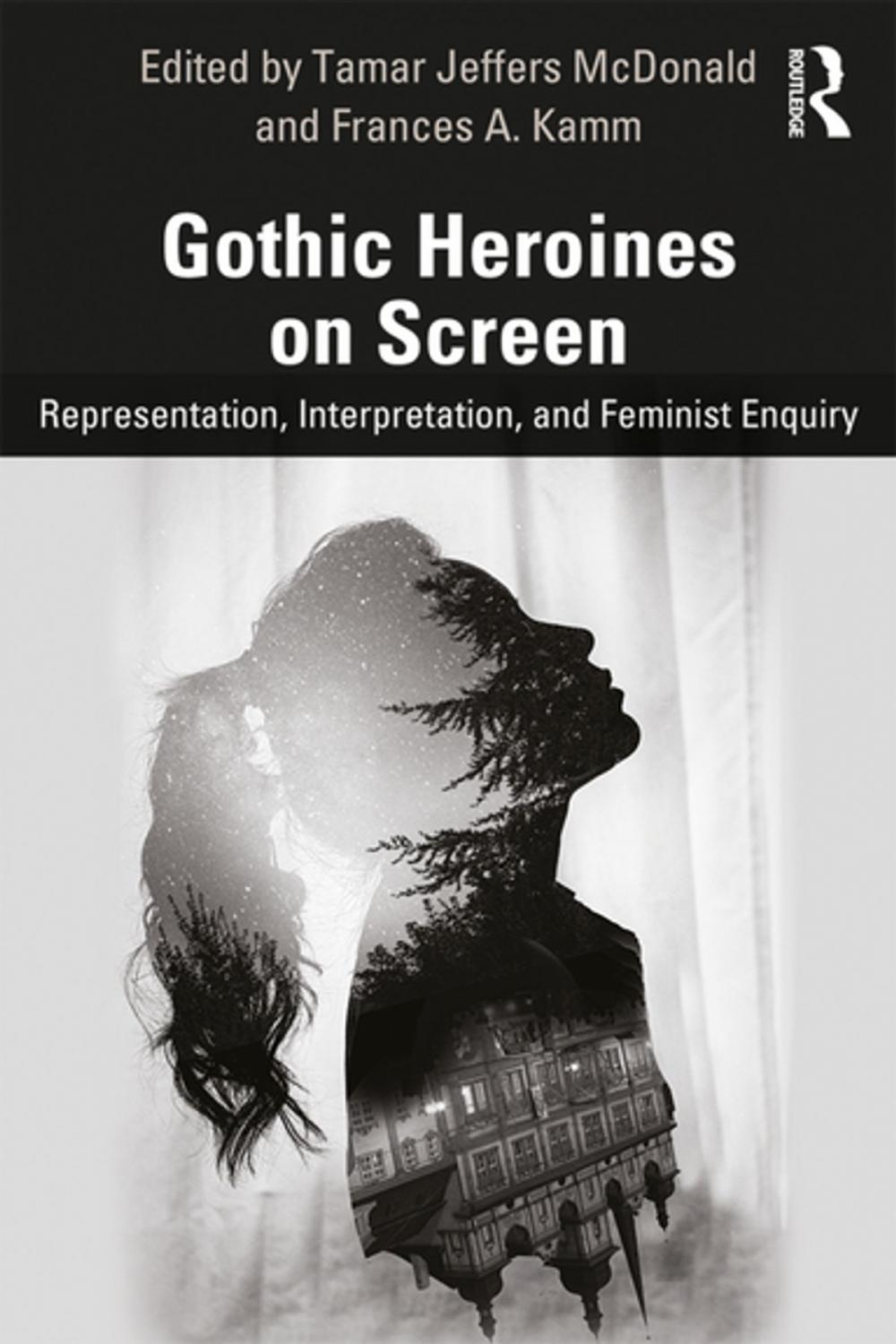 Big bigCover of Gothic Heroines on Screen