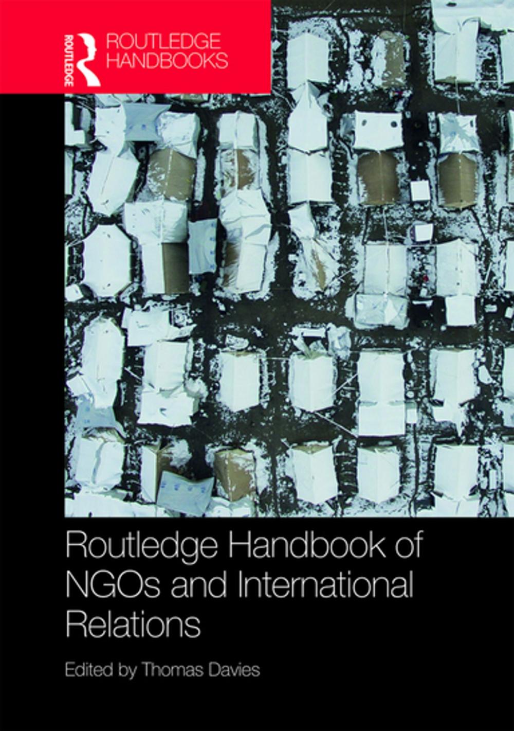 Big bigCover of Routledge Handbook of NGOs and International Relations