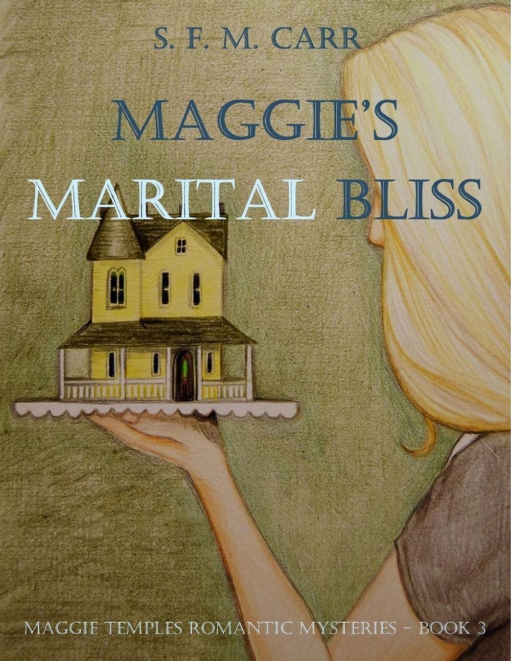 Big bigCover of Maggie's Marital Bliss