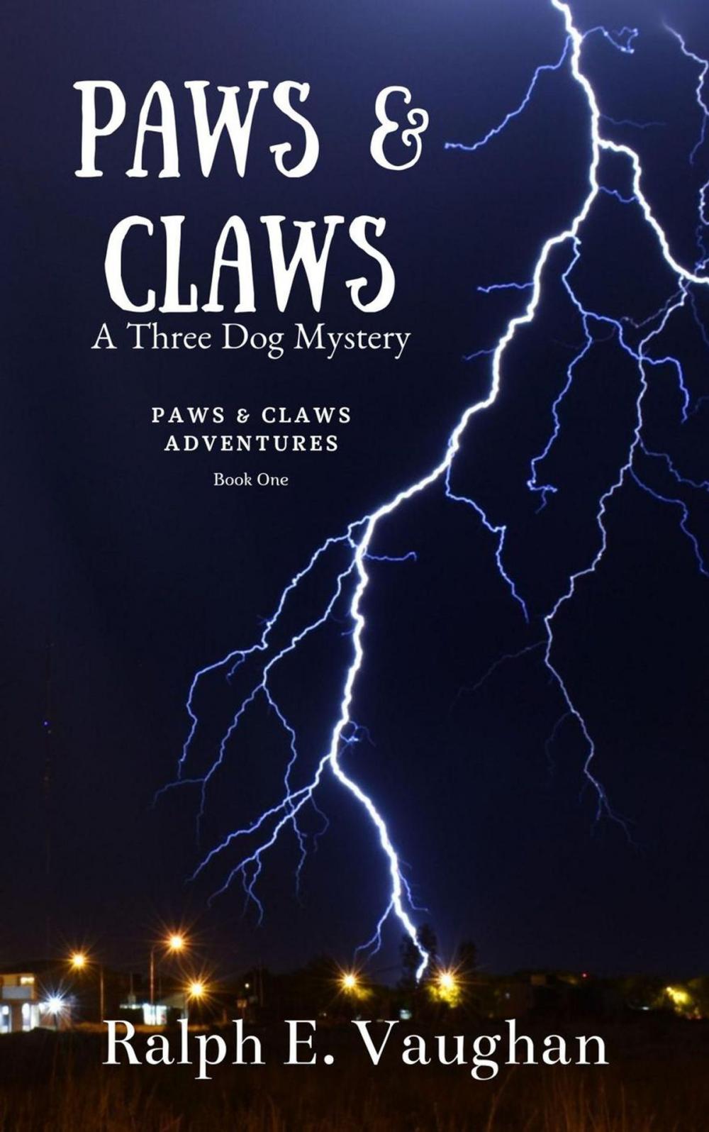 Big bigCover of Paws & Claws: A Three Dog Mystery