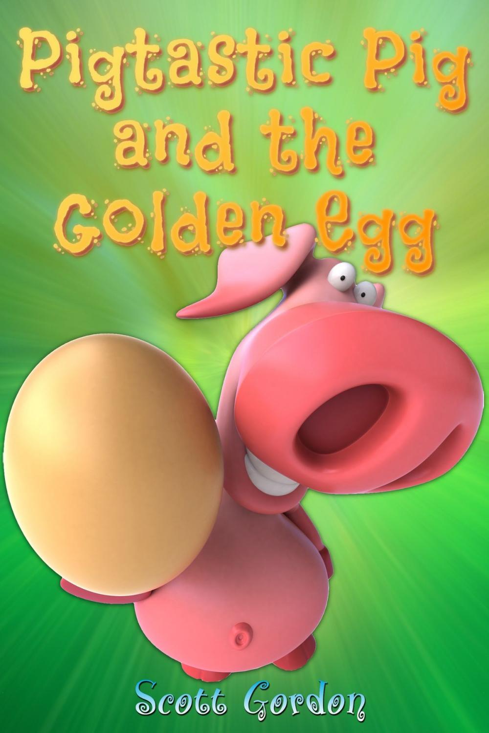 Big bigCover of Pigtastic Pig and the Golden Egg