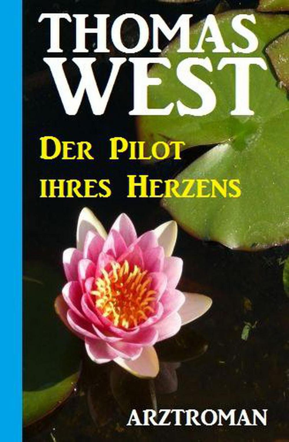 Big bigCover of Der Pilot Ihres Herzens