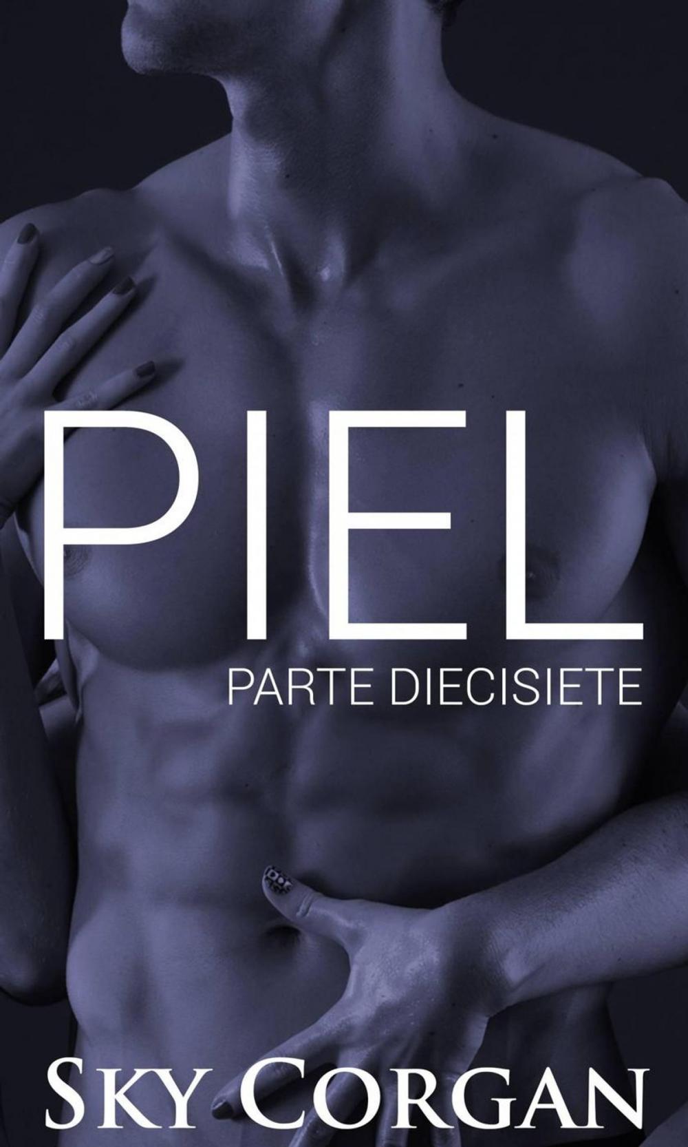 Big bigCover of Piel: Parte Diecisiete