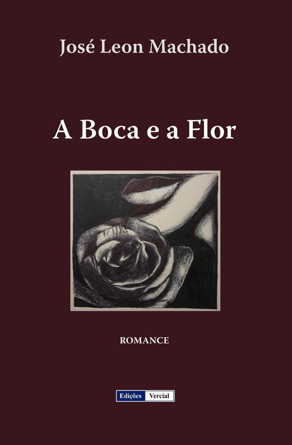 Big bigCover of A Boca e a Flor