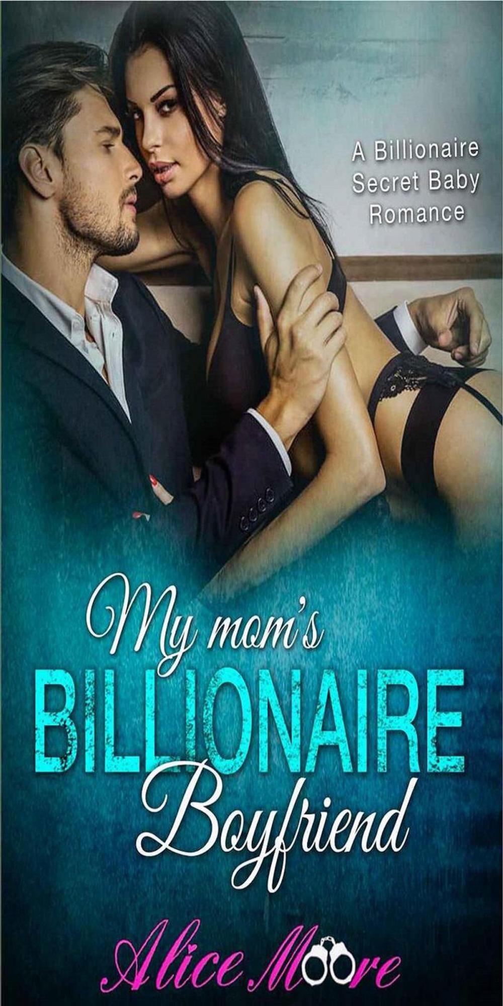 Big bigCover of My Mom's Billionaire Boyfriend: A Billionaire Secret Baby Romance