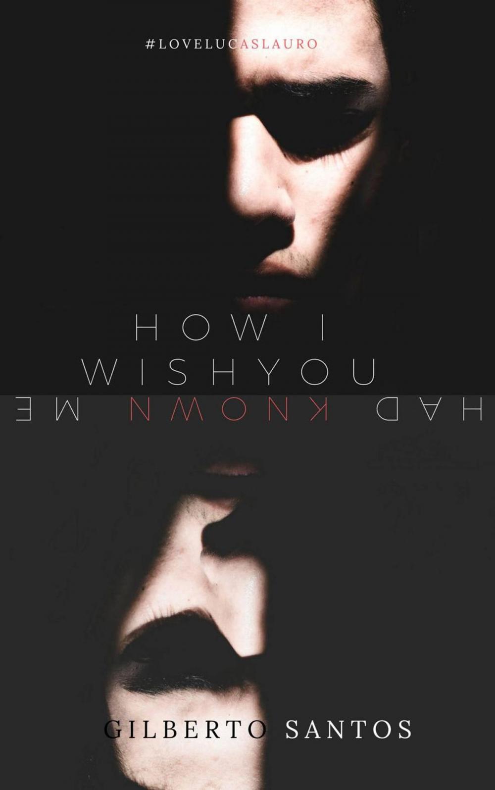 Big bigCover of How I wish you had known me