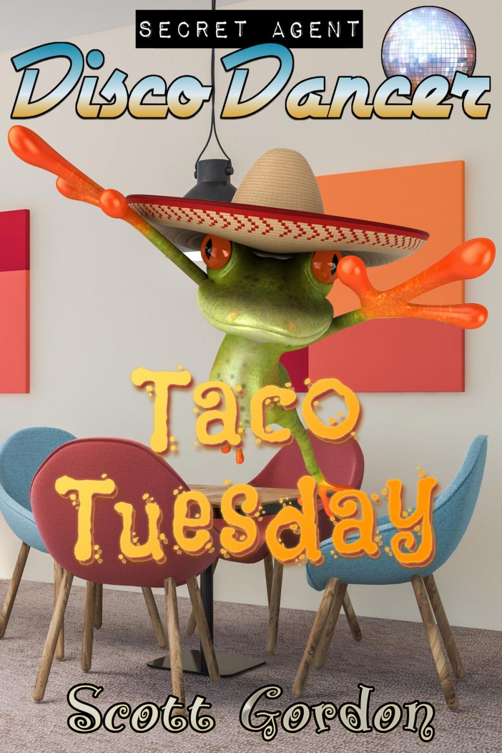 Big bigCover of Secret Agent Disco Dancer: Taco Tuesday