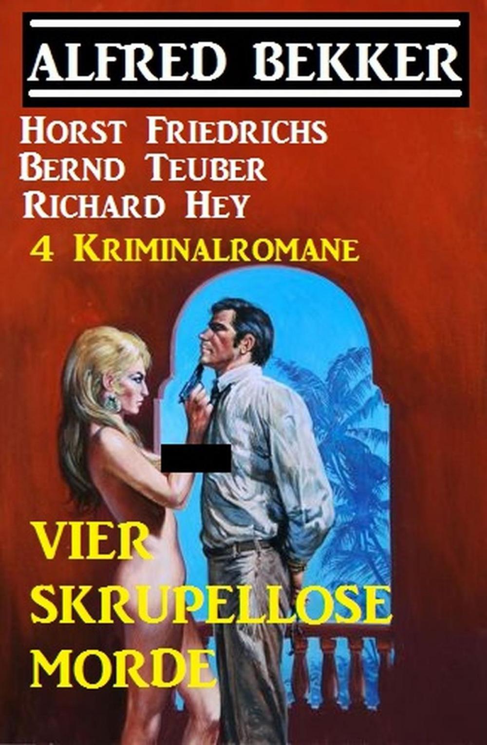 Big bigCover of 4 Kriminalromane - Vier skrupellose Morde