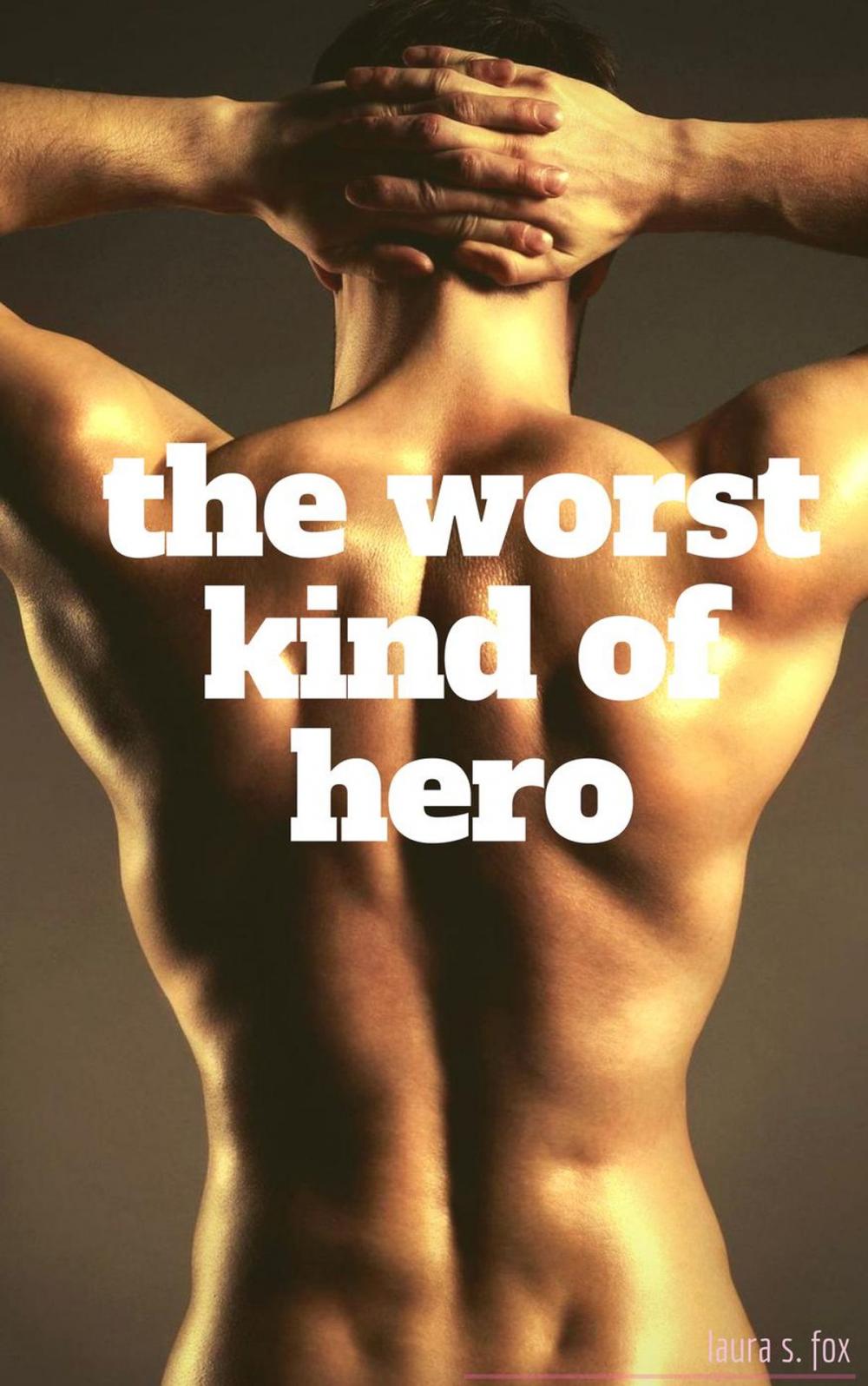 Big bigCover of The Worst Kind Of Hero